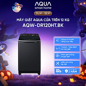 Máy giặt cửa trên Aqua Inverter 12KG AQW-DR120HT.BK - Bảo hành 2 năm - Hỗ trợ lắp đặt - Hàng chính hãng