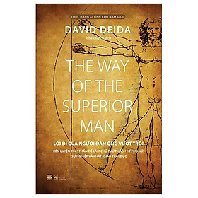 The Way Of The Superior Man - Lối Đi Của Người Đàn Ông Vượt Trội