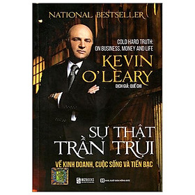 Sách Sự thật trần trụi về kinh doanh, cuộc sống và tiền bạc