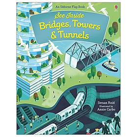 Sách tương tác tiếng Anh - Usborne See Inside Bridges , Towers and Tunnels
