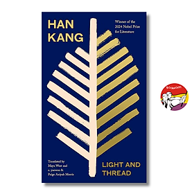 Sách - Light and Thread by Han Kang | Nobel Prize Winner / Essays / Poetry / Ngoại văn Bìa cứng