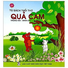 Tủ Sách Tuổi Thơ - Quả Cam