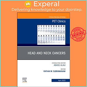 Sách - Head and Neck Cancers, An Issue of PET Clinics by Rathan M. Subramaniam (UK edition, hardcover)