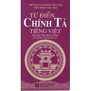 Từ Điển Chính Tả Tiếng Việt Dành Cho Học Sinh