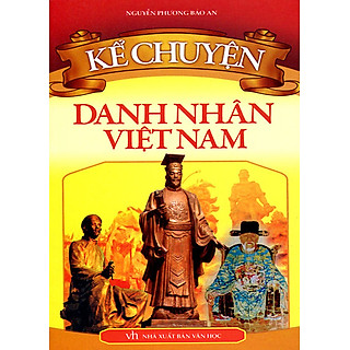 Kể Chuyện Danh Nhân Việt Nam