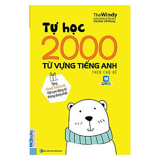 Tự Học 2000 Từ Vựng Tiếng Anh Theo Chủ Đề (Tặng Kèm Bút Hoạt Hình Cực Xinh)