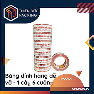 Cuộn băng keo băng dính in chữ hàng dễ vỡ xin nhẹ tay dùng dán niêm phong đóng gói hàng hóa