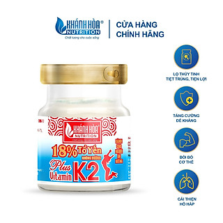 Tổ Yến 18% Không Đường Bổ Sung Vitamin K2 Dành Cho Người Ăn Kiêng Khánh Hòa Nutrition – Lọ 70ml