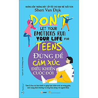 Đừng Để Cảm Xúc  Điều Khiển Cuộc Đời