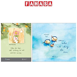 Combo Sách Cảm Ơn Bạn Đã Không Từ Bỏ Chính Mình + Cơm Nhà Nói Chung Là Êm (Bộ 2 Cuốn)