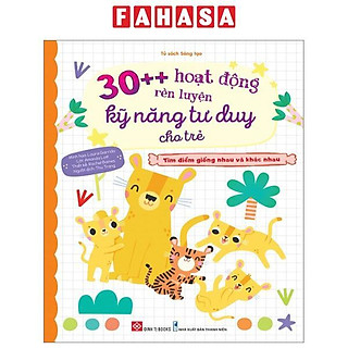 30++ Hoạt Động Rèn Luyện Kỹ Năng Tư Duy Cho Trẻ - Tìm Điểm Giống Nhau Và Khác Nhau