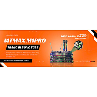 Micro Bóng Tube Cao Cấp MTMAX M1Pro, Bắt Sóng Xa Đến 120 Mét Tần Số UHF Cực Cao UHF 640-690 MHz Cùng Công Nghệ Cảm Biến Tự Ngắt Hiện Đại, Thiết Kế Sang Trọng Khi Setup Mọi Không Gian . HÀNG CHÍNH HÃNG