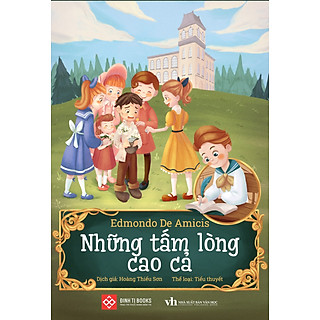 Những Tấm Lòng Cao Cả (Đinh Tị)