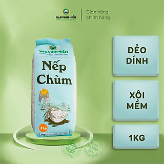 Gạo Nếp Chùm Vinh Hiển túi 1Kg - Nếp Sạch 3 Không - Gạo nếp dẻo, thơm xôi mới thuộc thương hiệu Gạo Vinh Hiển