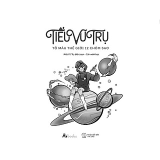 Sách Tiểu vũ trụ  tô màu thế giới 12 chòm sao - Bản Quyền