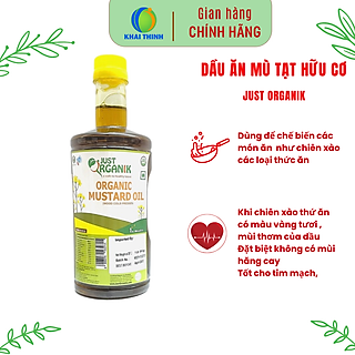 Dầu Ăn Mù Tạt Không Cay Không Mùi Hăng Hữu Cơ Just Organik Nhập Khẩu Ấn Độ 1L