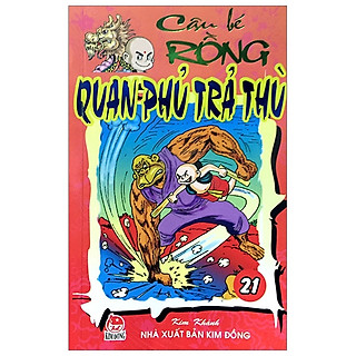 Cậu Bé Rồng - Tập 21: Quan Phủ Trả Thù (Tái Bản 2020)