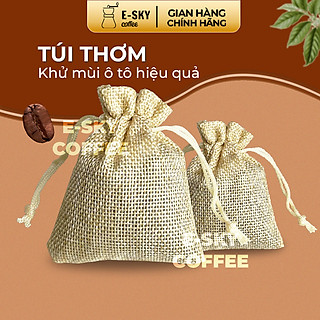 Túi Thơm Cà Phê E-Sky Coffee Khử Mùi Ô Tô, Tủ Lạnh, Tủ Quần Áo, Văn Phòng Vải Bố Lanh 20gr