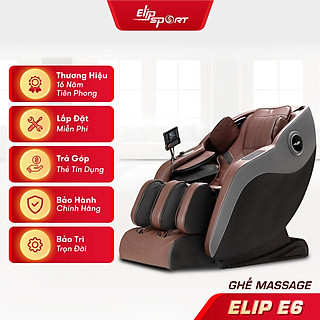 Ghế Massage ELIP E6 - Công nghệ massage 3D, Trục SL ôm sát cơ thể, 12 bài massage tự động, Massage xoa ấn huyệt gót chân
