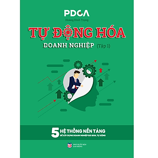 Sách tự Động Hóa Doanh Nghiệp tập 1