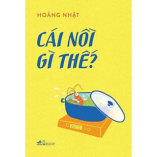 Sách - Cái nồi gì thế