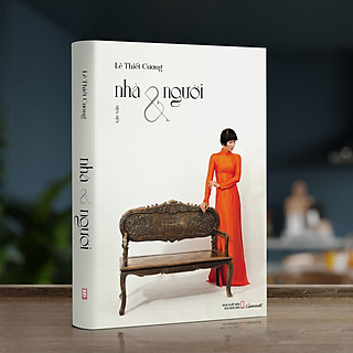 Nhà & Người (Tản văn - Họa sĩ Lê Thiết Cương)