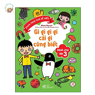 Sách - Gi gỉ gì gi cái gì cũng biết - Dành cho lớp 3