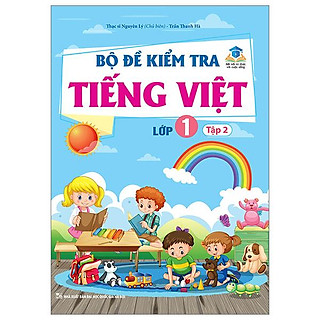 Bộ Đề Kiểm Tra Tiếng Việt Lớp 1 - Tập 2