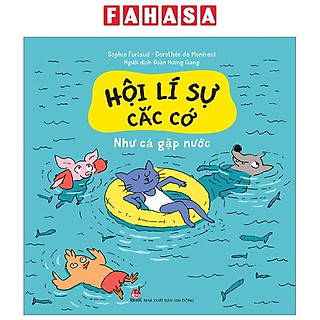 Hội Lí Sự Cắc Cớ - Như Cá Gặp Nước