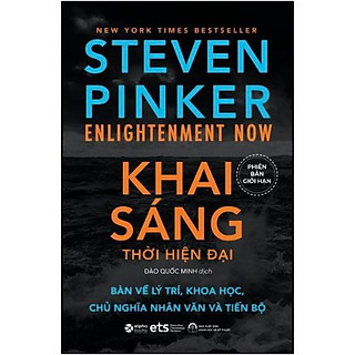 Khai Sáng Thời Hiện Đại - Bàn Về Lý Trí, Khoa Học, Chủ Nghĩa Nhân Văn Tiến Bộ