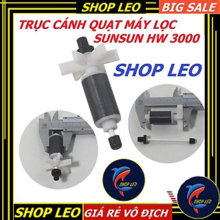 Trục thay thế cho lọc sunsun HW 3000 - Cánh quạt lọc HW3000 - Phụ kiện thay thế lọc Sunsun HW3000 -Shopleo