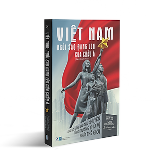 Việt Nam: Ngôi Sao Đang Lên Của Châu Á