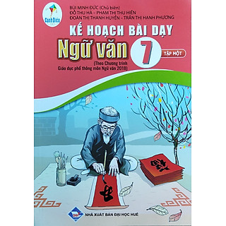 Kế hoạch bài dạy Ngữ Văn lớp 7 - Tập 1 (Theo chương trình Giáo dục phổ thông mới)