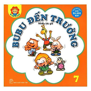 Bé Học Lễ Giáo - Bubu - Tập 7: Bubu Đến Trường