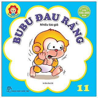 Bé Học Lễ Giáo - Bubu Tập 11: Đau Răng (Tái Bản 2022)