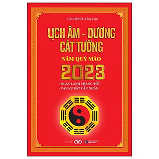 Lịch Âm - Dương Cát Tường Năm Quý Mão 2023