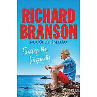 Richard Branson : Người đi tìm bão_AL