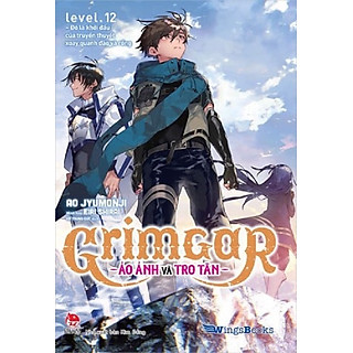 Sách - Grimgar - Ảo Ảnh Và Tro Tàn - Tập 12