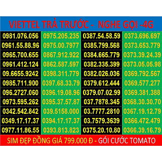 Sim Viettel đẹp Trả Trước - Được chọn số - Sim gói cước Tomato - Nghe Gọi - 4G - Đồng giá 799.000đ, Hàng Chính Hãng