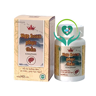 Viên uống Hợp hoan phục thần Kingphar, hộp 40v, giúp dưỡng tâm, an thần