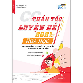 CC Thần Tốc Luyện Đề 2021 Môn Hóa Học