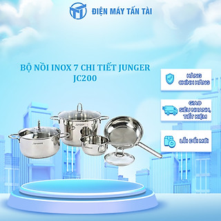 BỘ NỒI INOX 7 CHI TIẾT JUNGER JC200 - Hàng chính hãng
