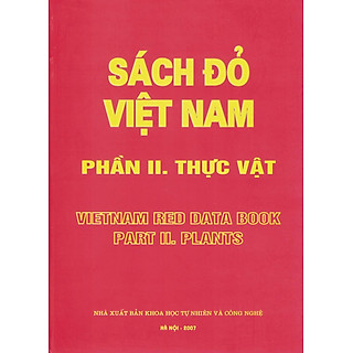 Sách Đỏ Việt Nam, Phần II - Thực Vật (Vietnam Red Data Book Part II - Plants) - Bìa cứng