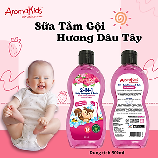 Sữa tắm gội cho bé; sữa tắm bé;sữa tắm gội 2in1;sữa tắm gội 2in1 AromaKids-Hương Dâu Tây, 300ml/chai