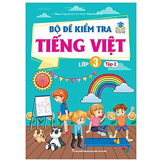 Bộ Đề Kiểm Tra Tiếng Việt Lớp 3 - Tập 2