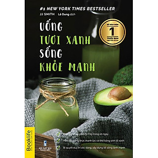 Uống Tươi Xanh, Sống Khỏe Mạnh