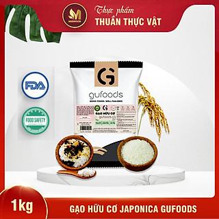 Gạo Hữu Cơ Japonica GUfoods (Túi 1kg) - Ăn Dặm Cho Bé, Làm Sushi / Cơm Cuộn, Dẻo Ngọt Ngon Cơm, Nguyên Liệu Organic