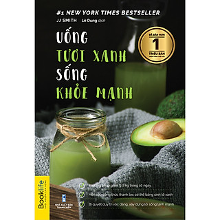 Uống Tươi Xanh Sống Khỏe Mạnh