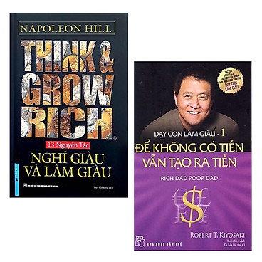 Mua Combo Sách Làm Giàu Hay và Hiệu Quả: Think & Grow Rich - Nghĩ Giàu Và Làm Giàu + Dạy Con Làm Giàu (Tập 1) - Để Không Có Tiền Vẫn Tạo Ra Tiền - Cha Giàu Cha Nghèo (Tái Bản) tại NHBook