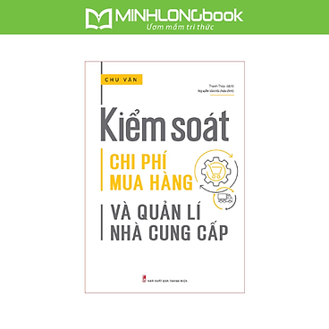 Mua Sách: Kiểm Soát Chi Phí Mua Hàng Và Quản Lí Nhà Cung Cấp tại Minh Long Book